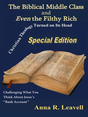 cover image of The Biblical Middle Class and Even the Filthy Rich